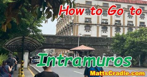 bgc to intramuros|How to Go to Intramuros by Public Transportation.